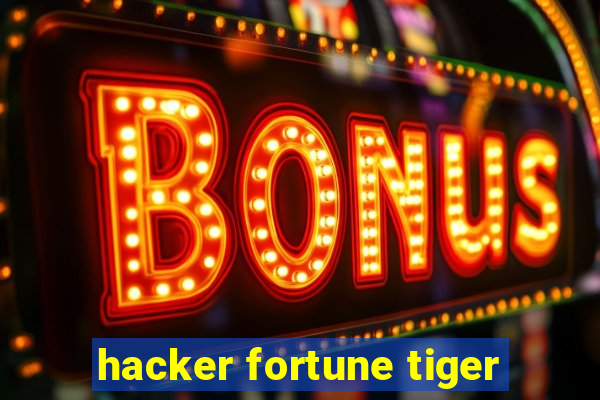 hacker fortune tiger